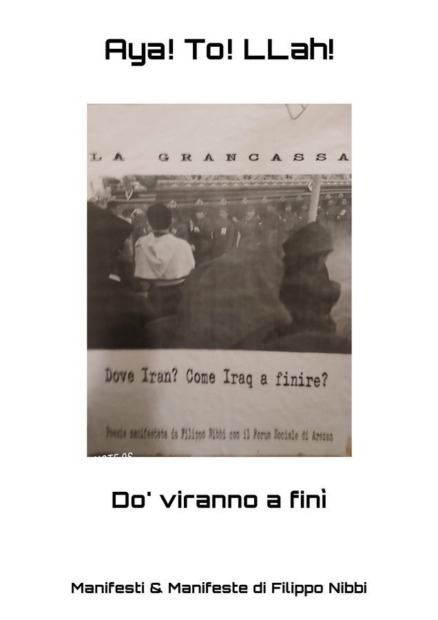 Manifesto Aya! To! LLah! di Filippo Nibbi, con una pagina de La Grancassa e un gioco di parole sulle guerre in Iran e Iraq