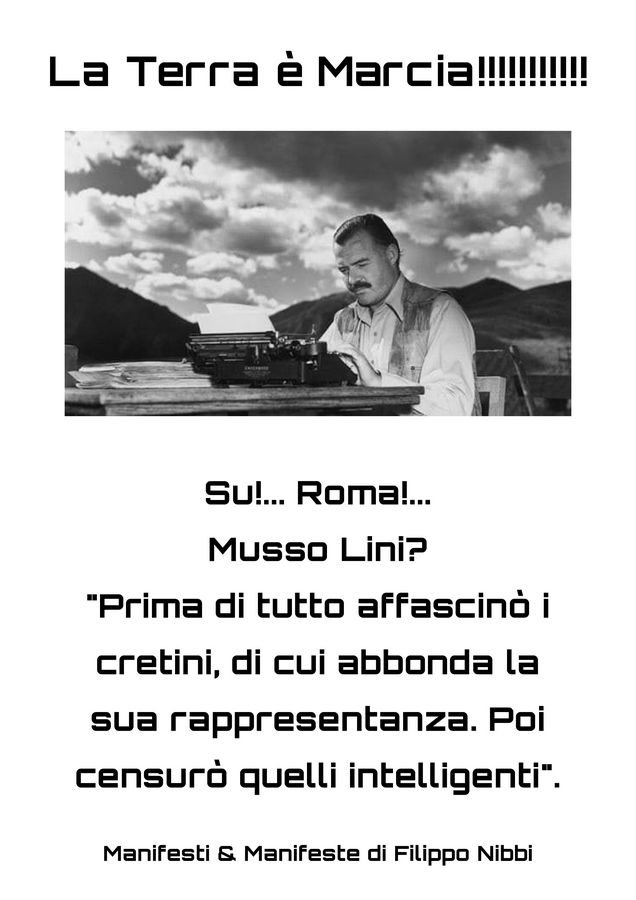 Manifesto La Terra è Marcia di Filippo Nibbi con Ernest Hemingway alla macchina da scrivere e una citazione contro il fascismo